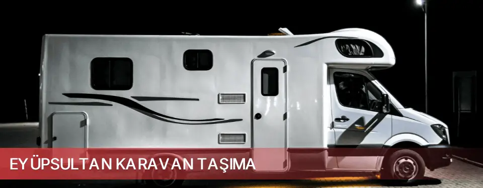 Eyüpsultan İlçemi Karavan Taşıma